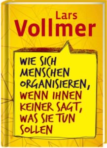 Wie sich Menschen organisieren,..| Lars Vollmer