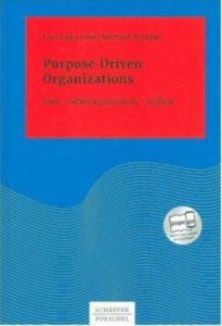 purpose driven, agil, selbstorganisation, sinn