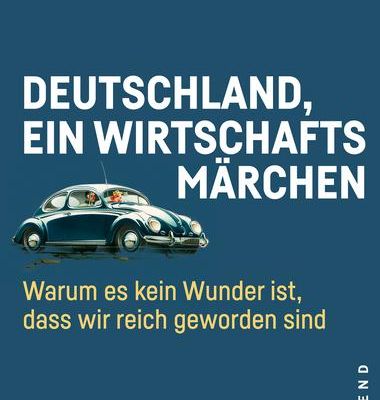 Deutschland_ein-Wirtschaftsmaerchen_UHerrmann