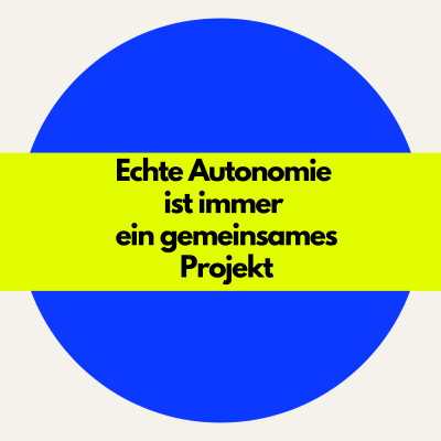 Autonomie-Freiheit (1)